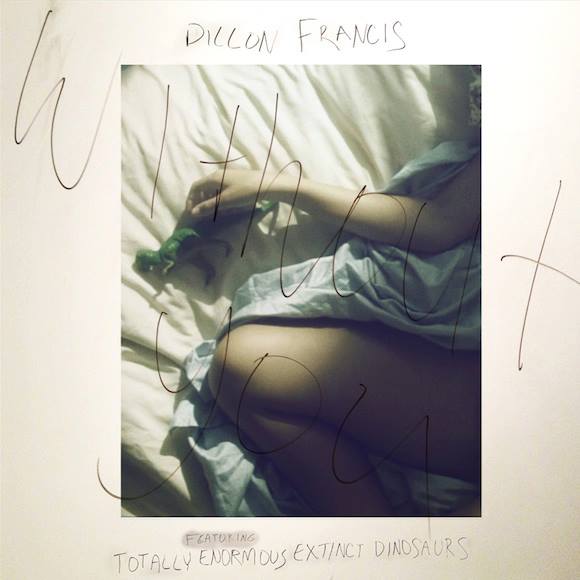 Dillon Francis - Without You (ft.TEED) [Preview] (www.ICanGiveYouHouse.com)