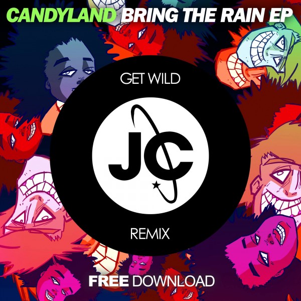Candyland - Get Wild (Jay Cosmic Remix) [Free Download] (www.ICanGiveYouHouse.com)