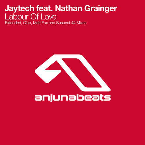 Jaytech feat. Nathan Grainger - Labor of Love (ICanGiveYouHouse.com)