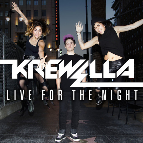 Krewella - Live For The Night (ICanGiveYouHouse.com)