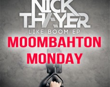 Moombahton Monday ft. Nick Thayer
