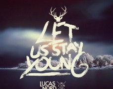 Lucas Nord vs. Urban Cone – Let Us Stay Young (Wulf & Forever Kid Remix)