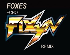 Foxes – Echo (FIXYN Remix)