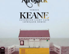 Keane – Sovereign Light Café (Afrojack Remix) [Preview]