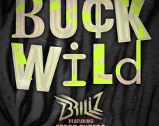 Brillz ft. Teddy Tuxedo – Buckwild