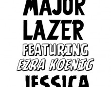 Major Lazer – Jessica (Preview)