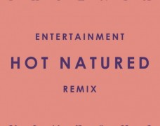 Phoenix – Entertainment (Hot Natured Remix)