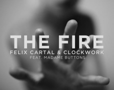 Felix Cartal & Clockwork – The Fire [Preview]