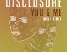 Disclosure – You & Me (Bicep Remix)
