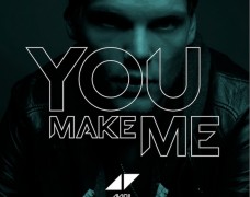 Avicii – You Make Me