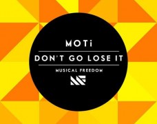MOTi – Don’t Go Lose It